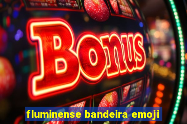 fluminense bandeira emoji